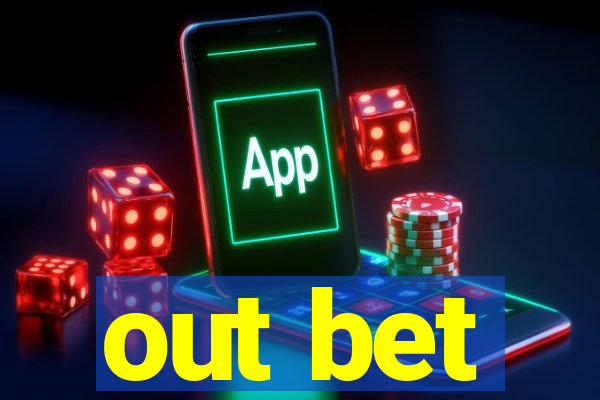 out bet