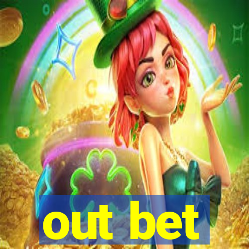 out bet