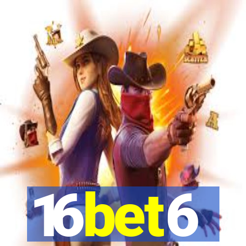 16bet6