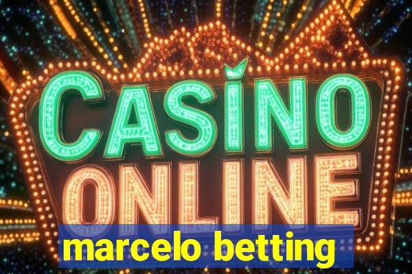 marcelo betting