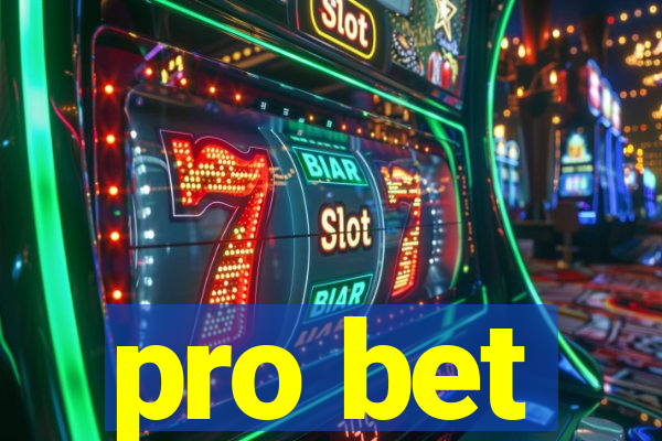 pro bet