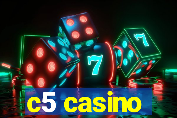 c5 casino