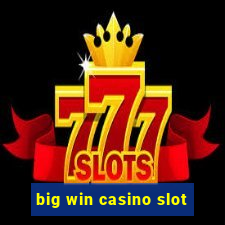 big win casino slot