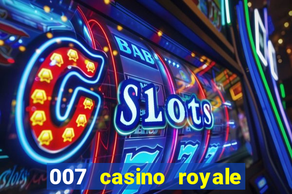 007 casino royale online leyendado