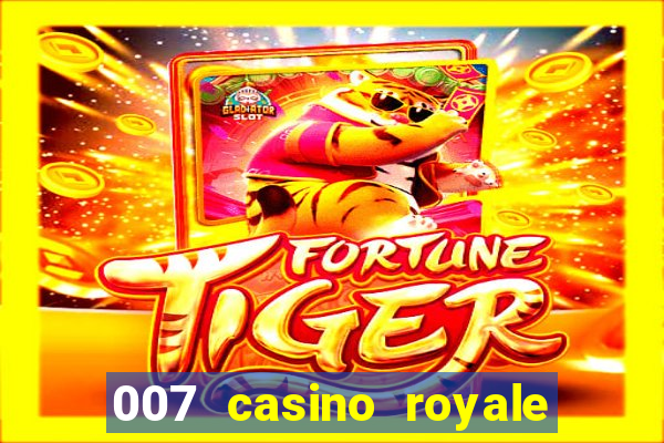 007 casino royale online leyendado