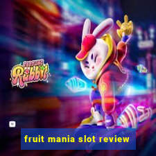 fruit mania slot review