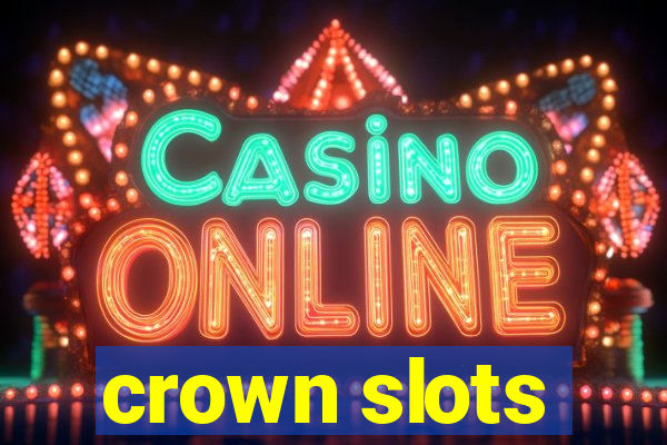 crown slots