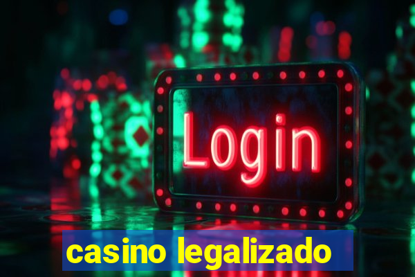 casino legalizado