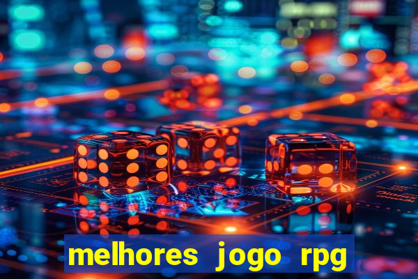 melhores jogo rpg para android