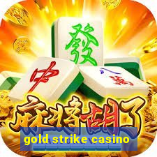 gold strike casino