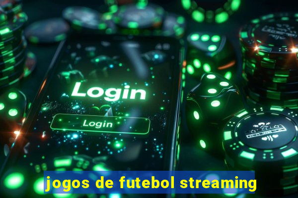 jogos de futebol streaming