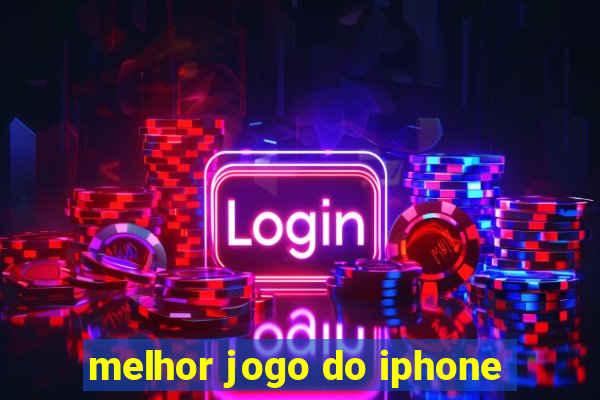 melhor jogo do iphone