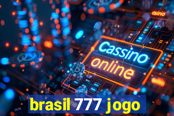 brasil 777 jogo