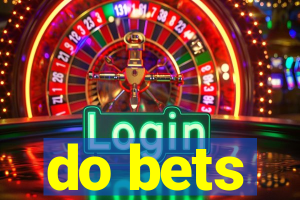 do bets