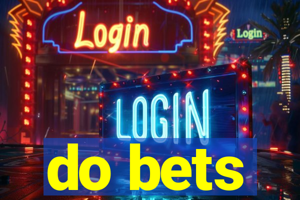 do bets