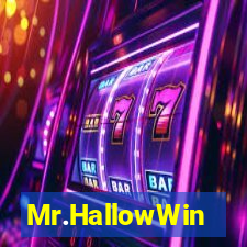 Mr.HallowWin