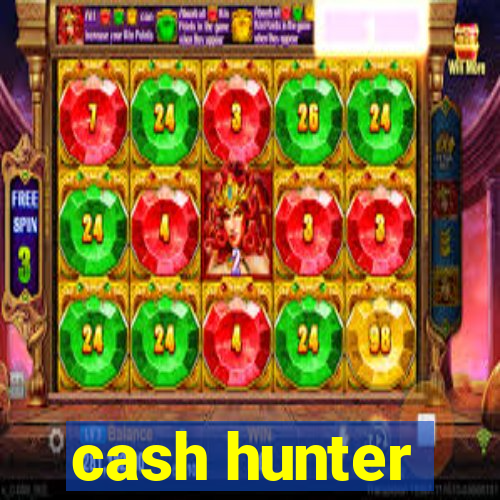 cash hunter