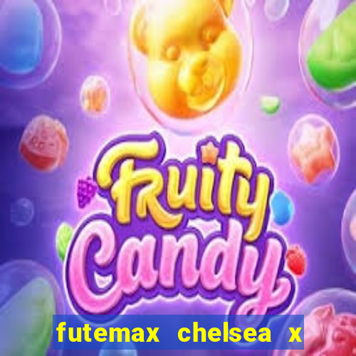 futemax chelsea x manchester city