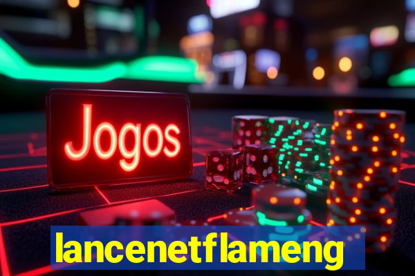 lancenetflamengo