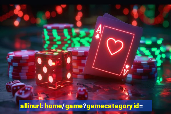 allinurl: home/game?gamecategoryid=