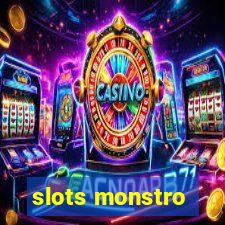 slots monstro