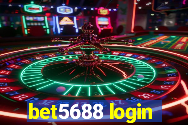 bet5688 login