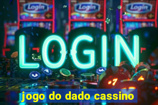 jogo do dado cassino