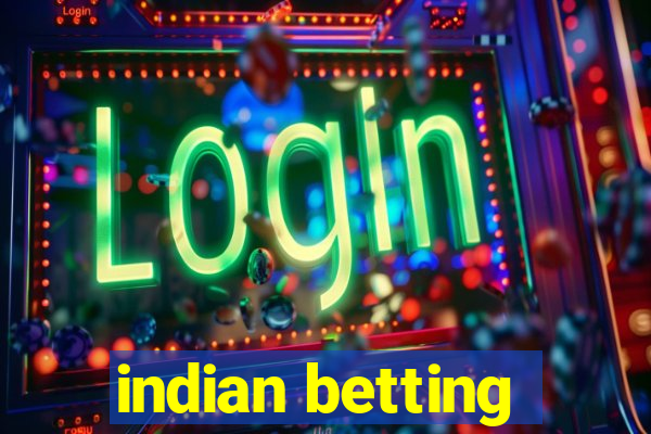 indian betting