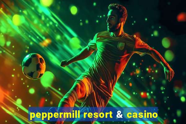 peppermill resort & casino