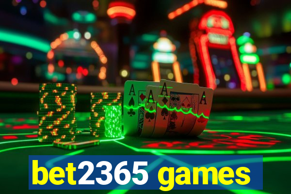 bet2365 games