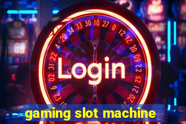 gaming slot machine