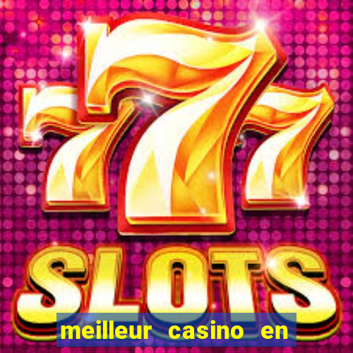 meilleur casino en ligne 2022