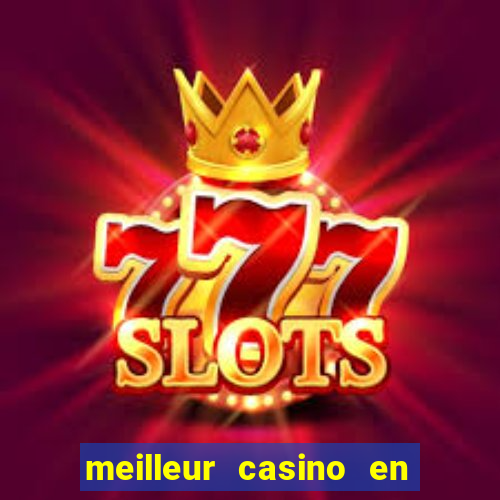 meilleur casino en ligne 2022