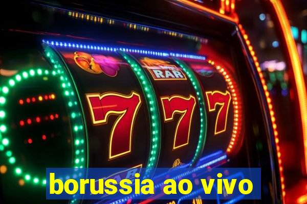 borussia ao vivo