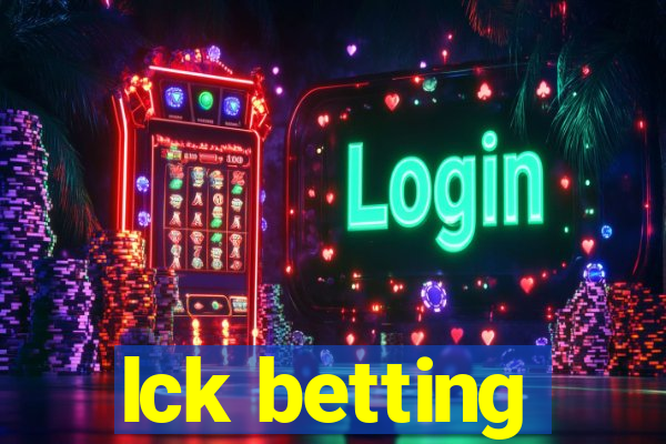 lck betting