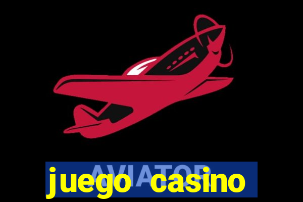 juego casino tragamonedas gratis