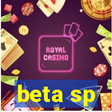 beta sp