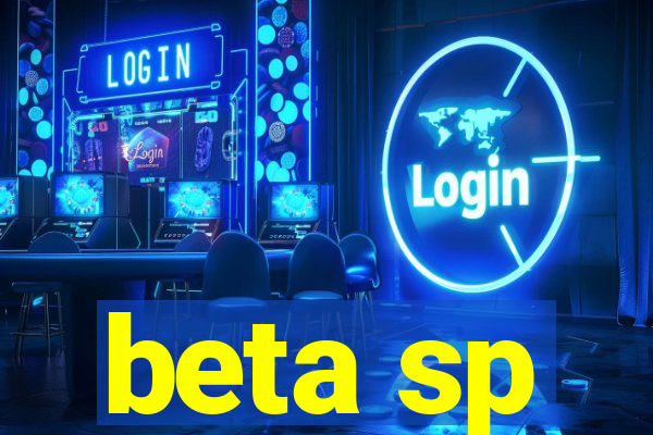 beta sp