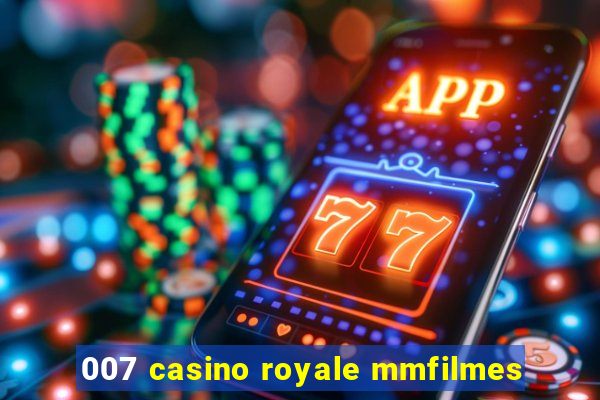 007 casino royale mmfilmes