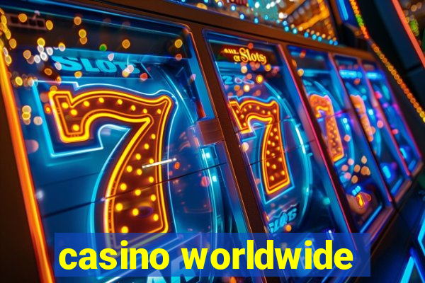 casino worldwide