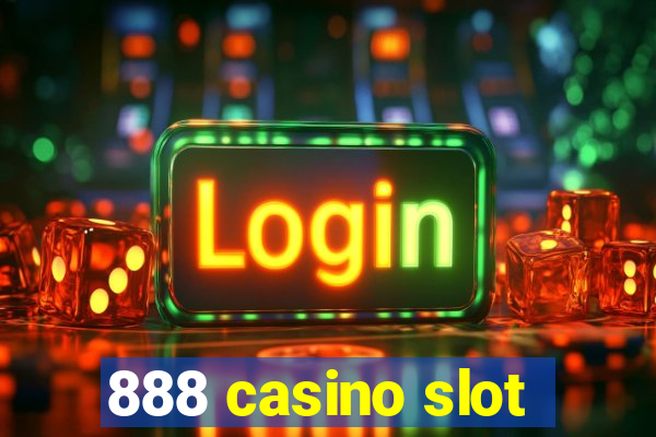 888 casino slot