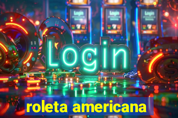 roleta americana