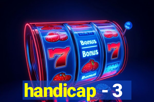 handicap - 3