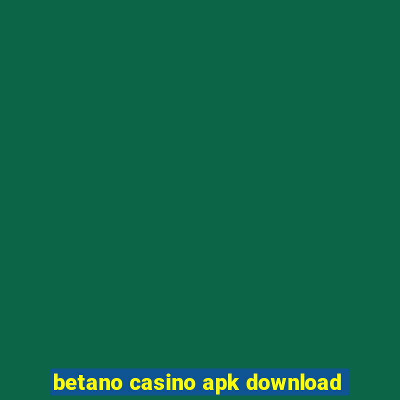 betano casino apk download