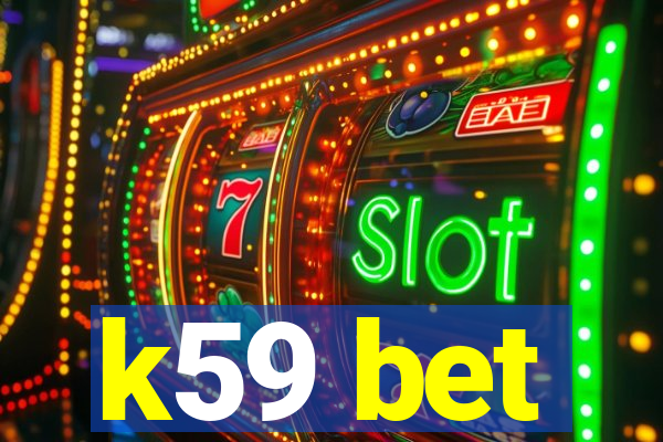 k59 bet