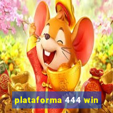 plataforma 444 win