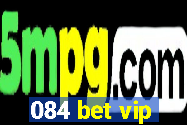 084 bet vip