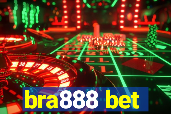 bra888 bet