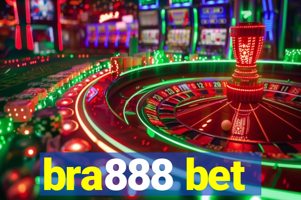 bra888 bet