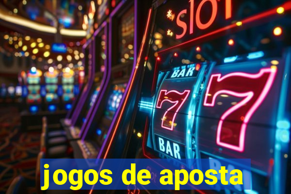 jogos de aposta